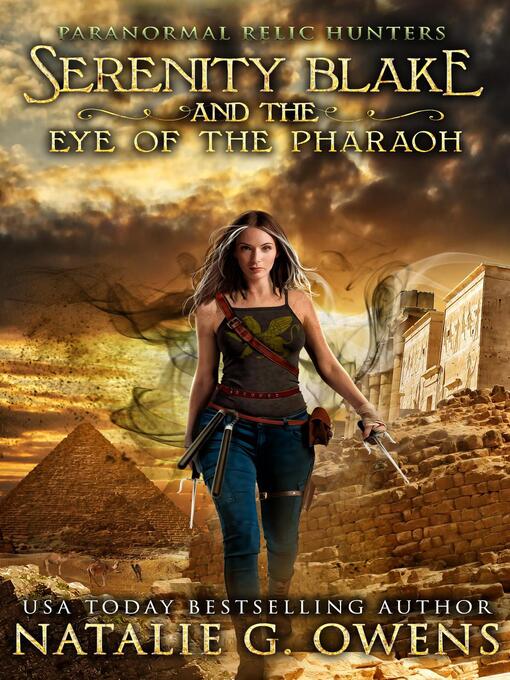 Title details for Serenity Blake and the Eye of the Pharaoh by Natalie G. Owens - Available